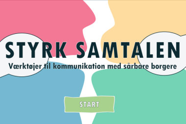 Styrk samtalen - Værktøjer til kommunikation til sårbare borgere