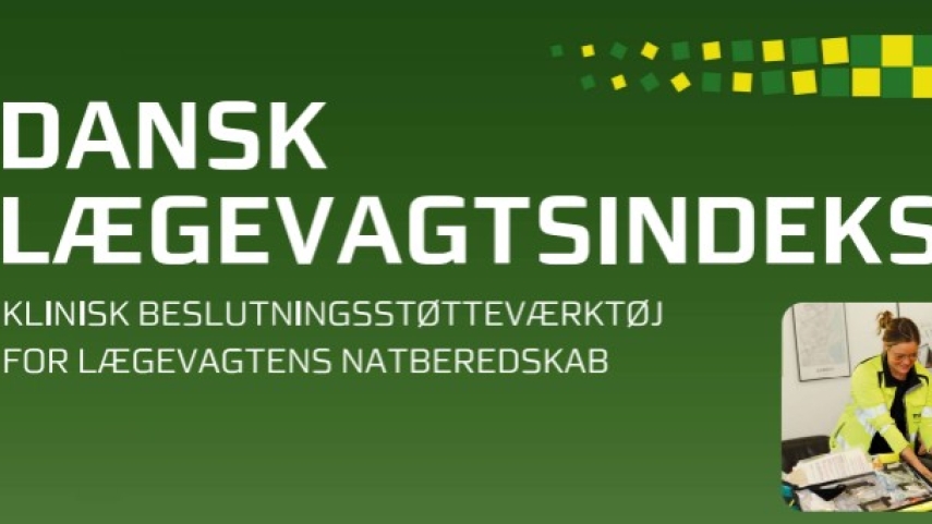 Udvikling og implementering af Dansk Lægevagtsindeks i Lægevagtens Natberedskab